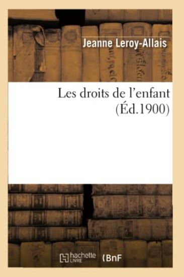 Les Droits de l'Enfant (Éd.1900)