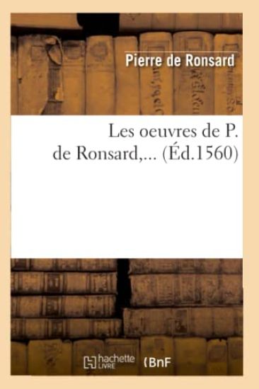 Les Oeuvres de P. de Ronsard (Éd.1560)