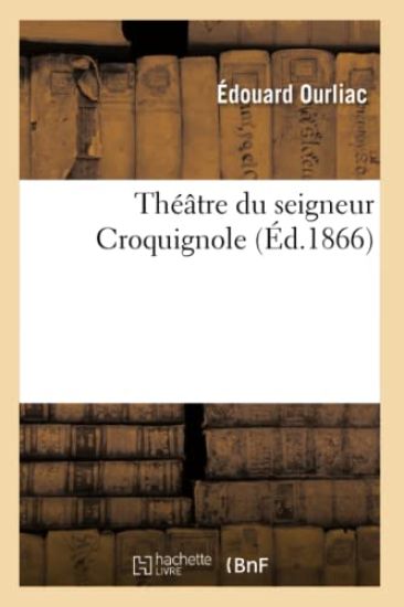 Théâtre Du Seigneur Croquignole