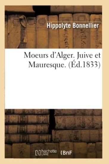 Moeurs d'Alger. Juive Et Mauresque. (Éd.1833)
