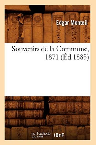 Souvenirs de la Commune, 1871 (Éd.1883)