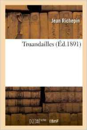 Truandailles (Éd.1891)