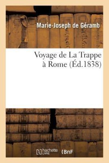 Voyage de la Trappe À Rome