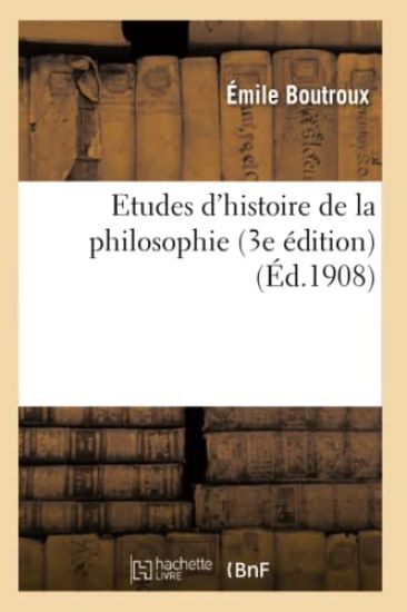 Etudes d'Histoire de la Philosophie (3e Édition)