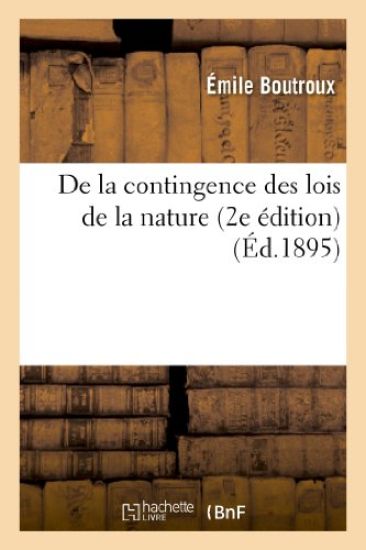 de la Contingence Des Lois de la Nature (2e Édition)