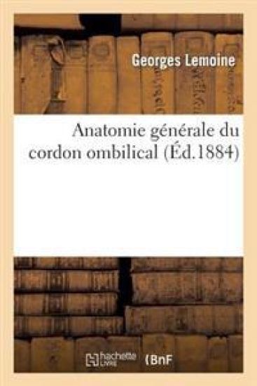 Anatomie Générale Du Cordon Ombilical