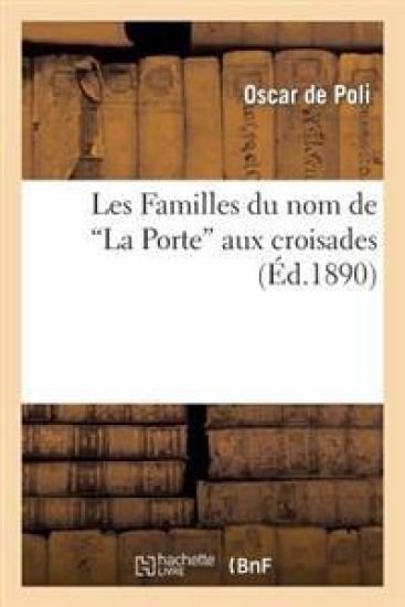 Les Familles Du Nom de la Porte Aux Croisades