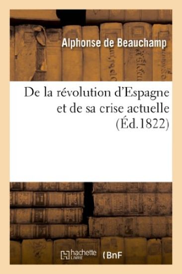 de la Révolution d'Espagne Et de Sa Crise Actuelle