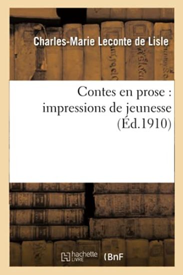 Contes En Prose: Impressions de Jeunesse