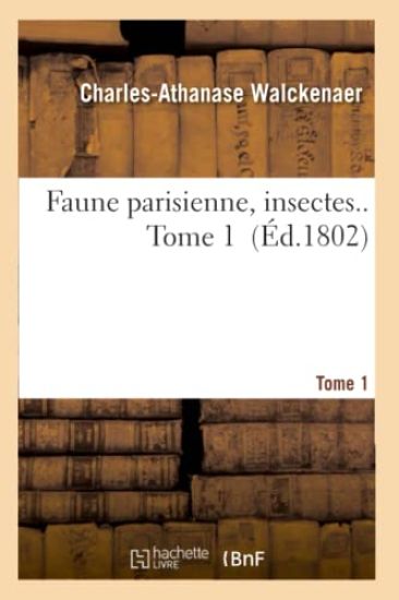 Faune Parisienne, Insectes.. Tome 1