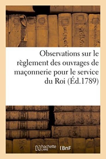 Observations Sur Le Règlement Des Ouvrages de Maçonnerie