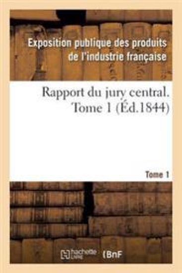 Rapport Du Jury Central. Tome 1