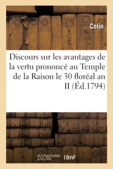 Discours sur les avantages de la vertu prononcé au Temple de la Raison le 30 floréal an II