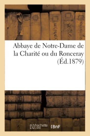 Abbaye de Notre-Dame de la Charité Ou Du Ronceray