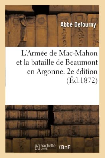 L'Armée de Mac-Mahon Et La Bataille de Beaumont, En Argonne