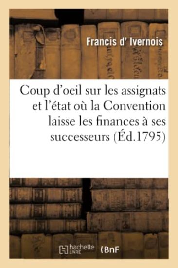 Coup d'Oeil Sur Les Assignats Et Sur l'État