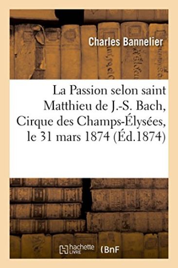 La Passion Selon Saint Matthieu de J.-S. Bach