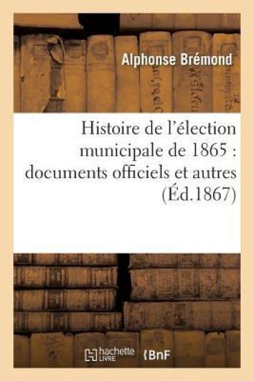 Histoire de l'élection municipale de 1865