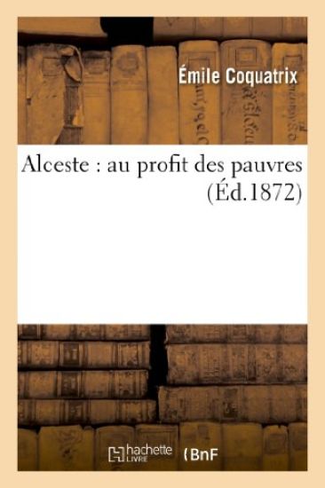 Alceste: Au Profit Des Pauvres
