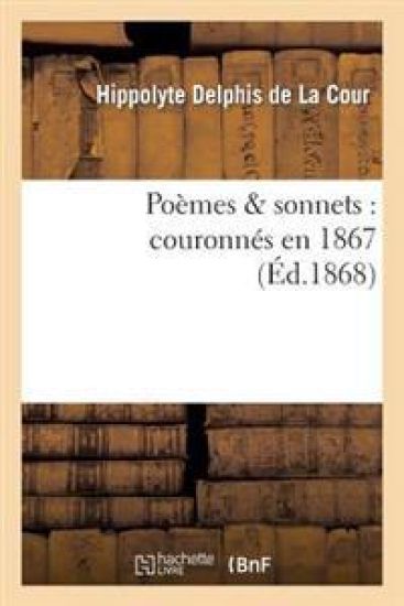 Po?mes & Sonnets: Couronn?s En 1867