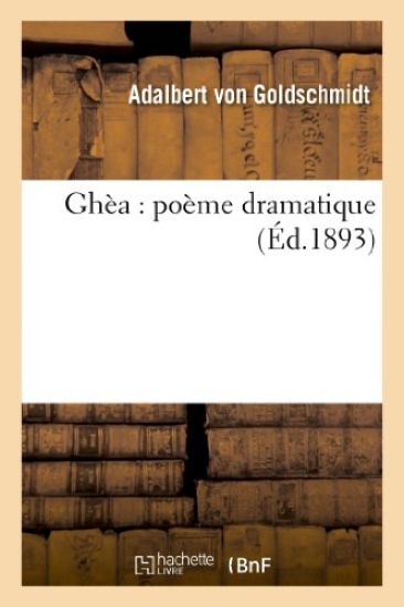 Ghèa: Poème Dramatique