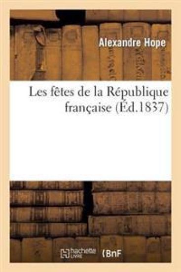 Les Fêtes de la République Française