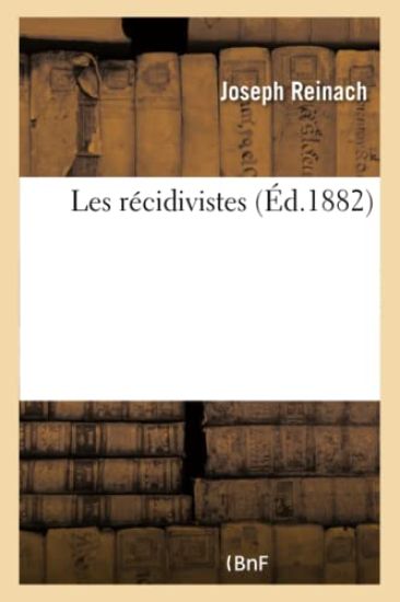 Les Récidivistes