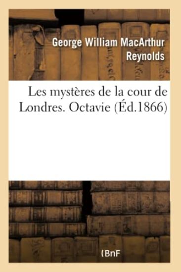 Les Mystères de la Cour de Londres. Octavie