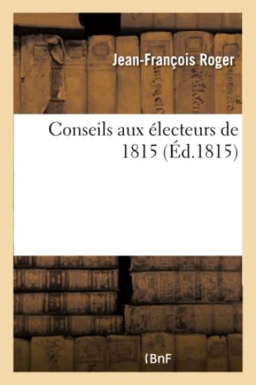 Conseils Aux Électeurs de 1815