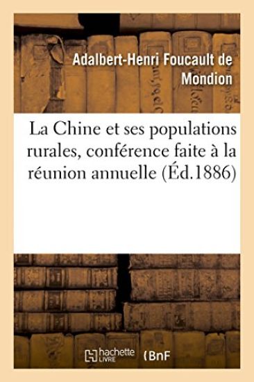 La Chine Et Ses Populations Rurales, Conférence Faite À La Réunion Annuelle