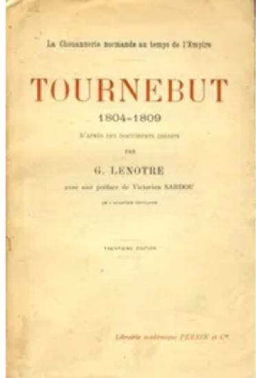 La Chouannerie Normande Au Temps de l'Empire: Tournebut, 1804-1809
