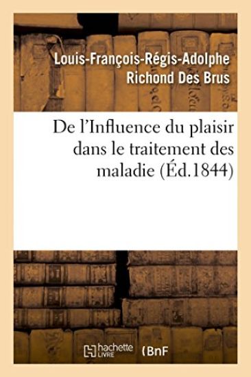 de l'Influence Du Plaisir Dans Le Traitement Des Maladies
