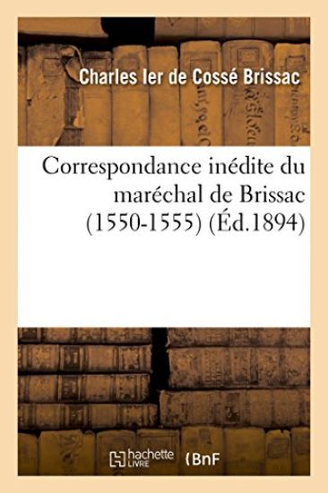 Correspondance Inédite Du Baron Officier Du Génie À l'Armée d'Espagne