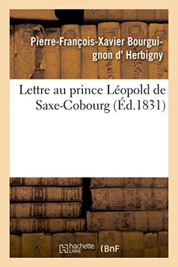 Lettre Au Prince Léopold de Saxe-Cobourg