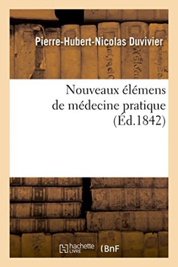 Nouveaux Élémens de Médecine Pratique