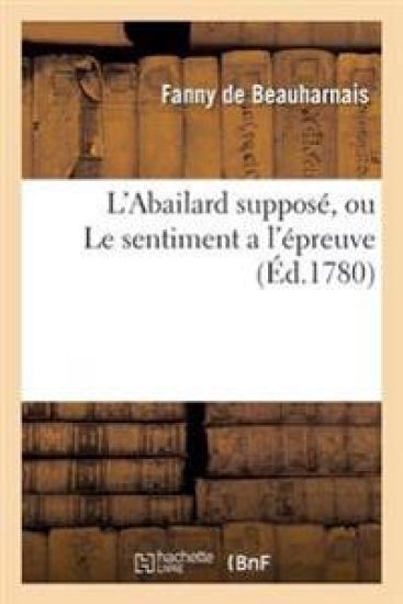 L'Abailard Supposé, Ou Le Sentiment a l'Épreuve
