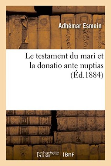 Le Testament Du Mari Et La Donatio Ante Nuptias