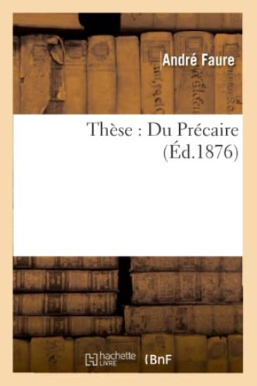 Thèse: Du Précaire