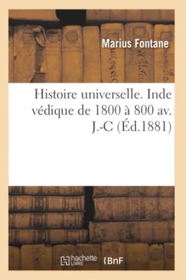 Histoire Universelle. Inde Védique de 1800 À 800 Av. J.-C.