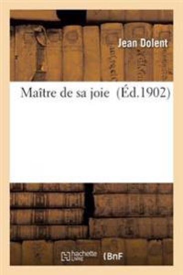 Maître de Sa Joie