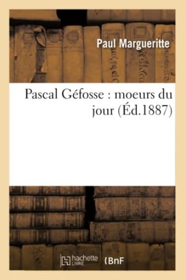 Pascal Géfosse: Moeurs Du Jour