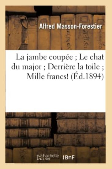 La Jambe Coupée Le Chat Du Major Derrière La Toile Mille Francs!
