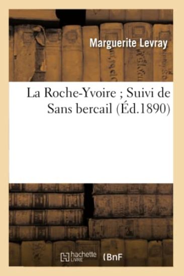 La Roche-Yvoire Suivi de Sans Bercail
