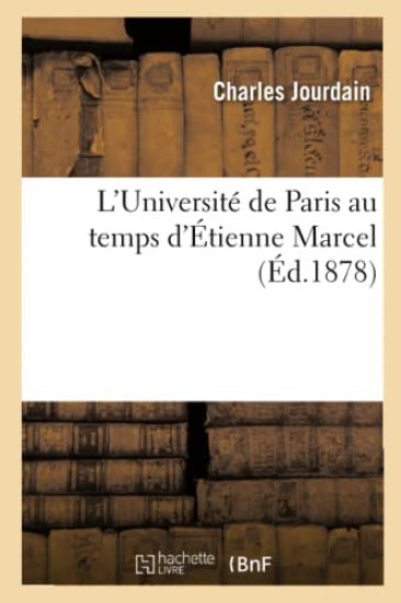 L'Université de Paris Au Temps d'Étienne Marcel