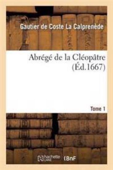 Abrégé de la Cléopâtre Tome 1