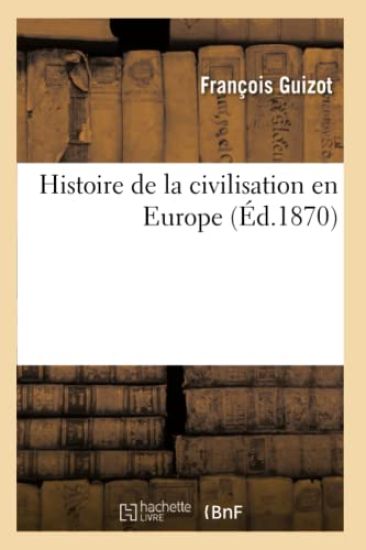 Histoire de la Civilisation En Europe