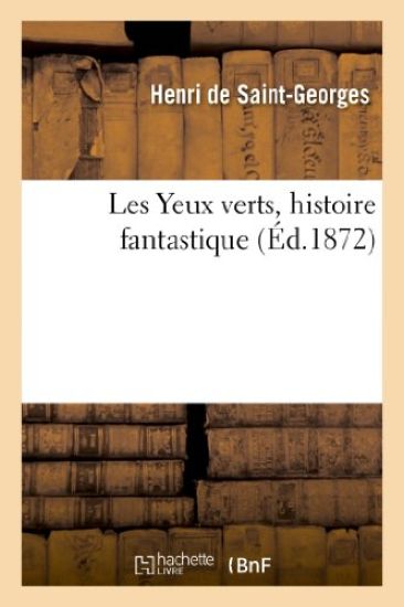 Les Yeux Verts, Histoire Fantastique