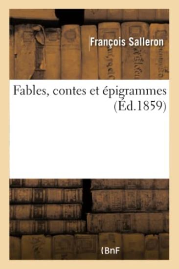 Fables, Contes Et Épigrammes