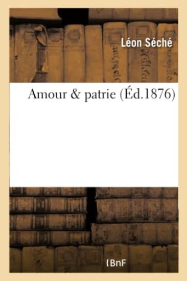 Amour & Patrie