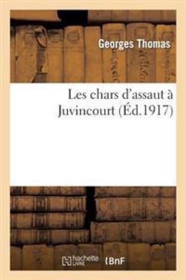 Les Chars d'Assaut À Juvincourt